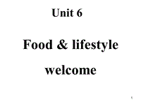 牛津譯林版七年級(jí)英語(yǔ)上冊(cè)：Unit 6 Food and Lifestyle welcomePPT教學(xué)課件