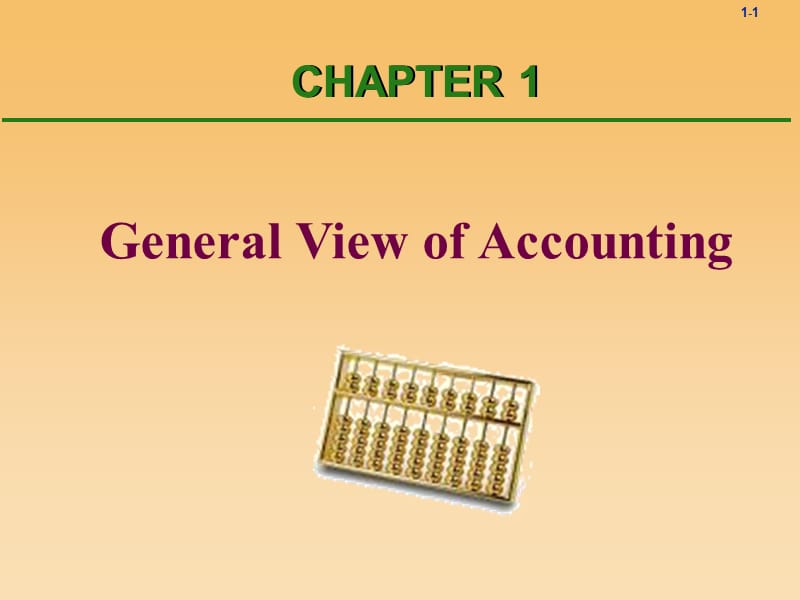 (精品文档)实用会计英语Chapter-1-General-View-of-AccountingPPT演示课件_第1页