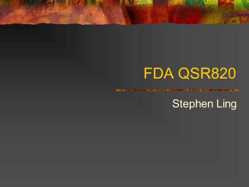 FDA-QSR820培训教材_第1页