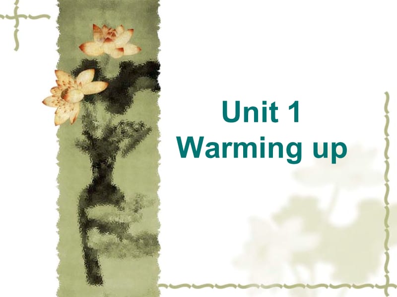 《unit 1 warming up》课件一（13张PPT）（人教版选修7）_第1页