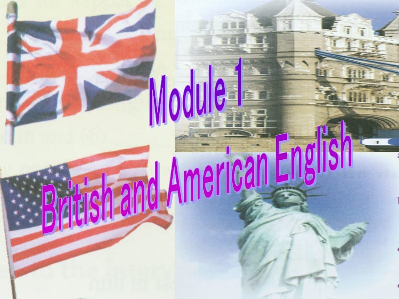 Module 1《British and American English》introduction,reading and voca课件14（23张PPT）（外研版必修5）_第1页