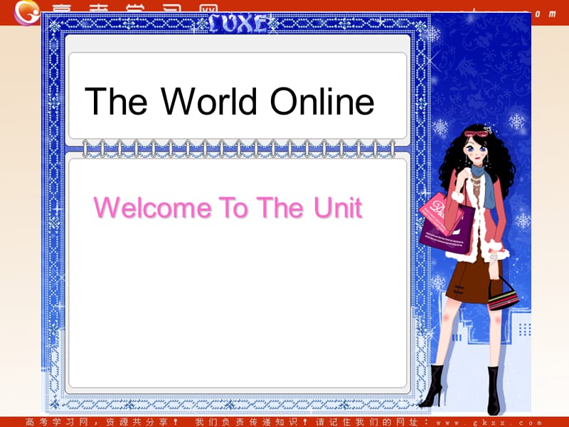 Unit 3《 The World Online》-Welcome to the unit课件1（16张PPT） （牛津译林版选修7）_第1页