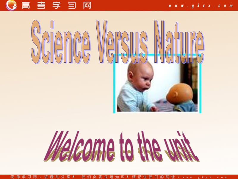 Unit 3《Science versus nature》-welcome课件1（12张PPT）（牛津译林版module5）_第1页