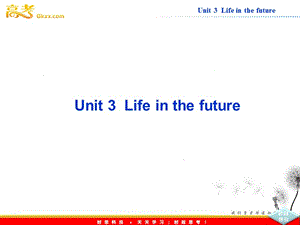 高中英語人教版必修5課件【福建專用】Unit 3《Life in the future》SectionⅠ