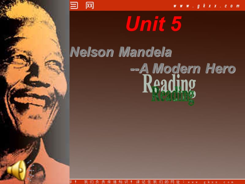 山东省菏泽一中高一英语人教版必修1《Unit 5 Nelson Mandela-a modern hero》课件（1）_第1页