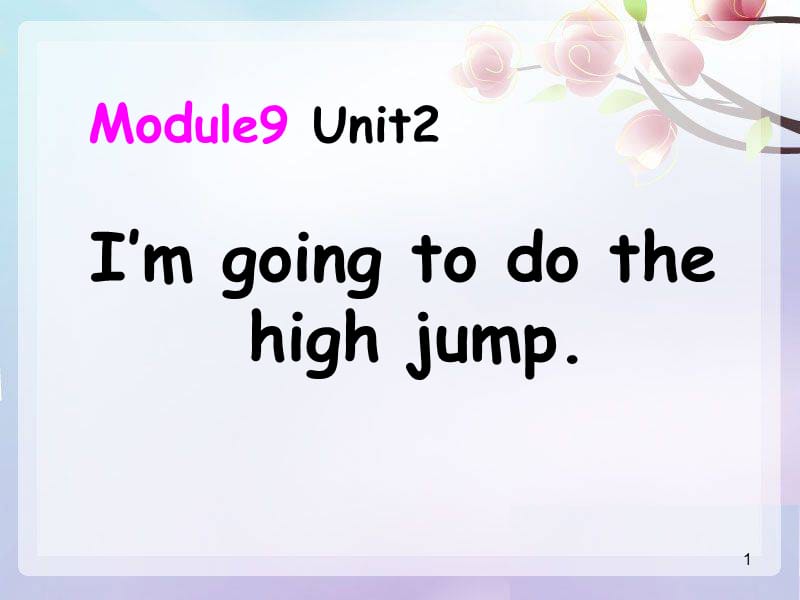 I'm-going-to-do-the-high-jump课文ppt课件_第1页