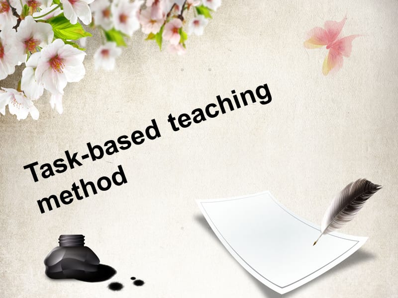 任务型教学Task-basedteachingmethodppt课件_第1页