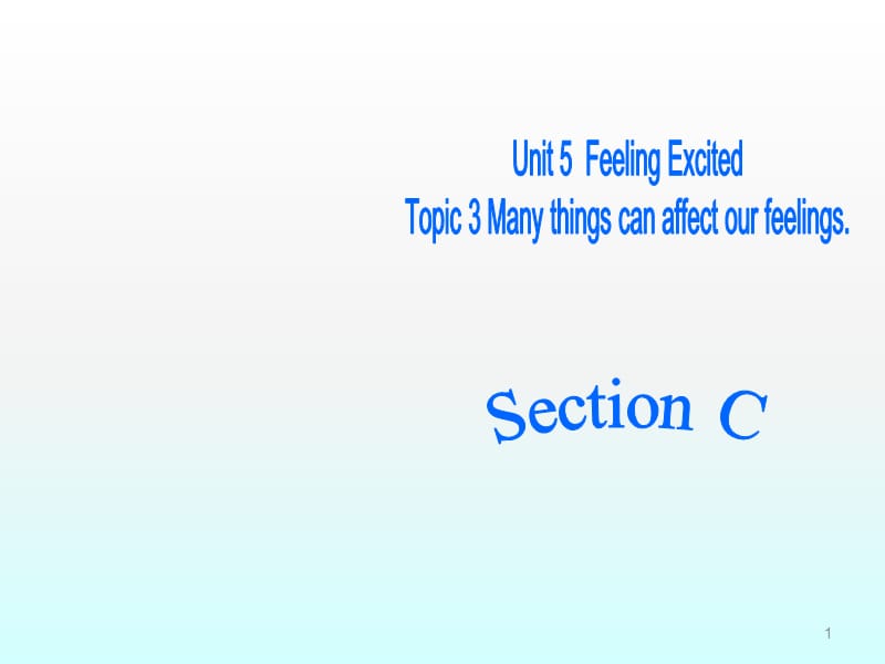 初中英语八下Unit-5Topic-3-Many-things-can-affect-our-feelings.ppt课件_第1页