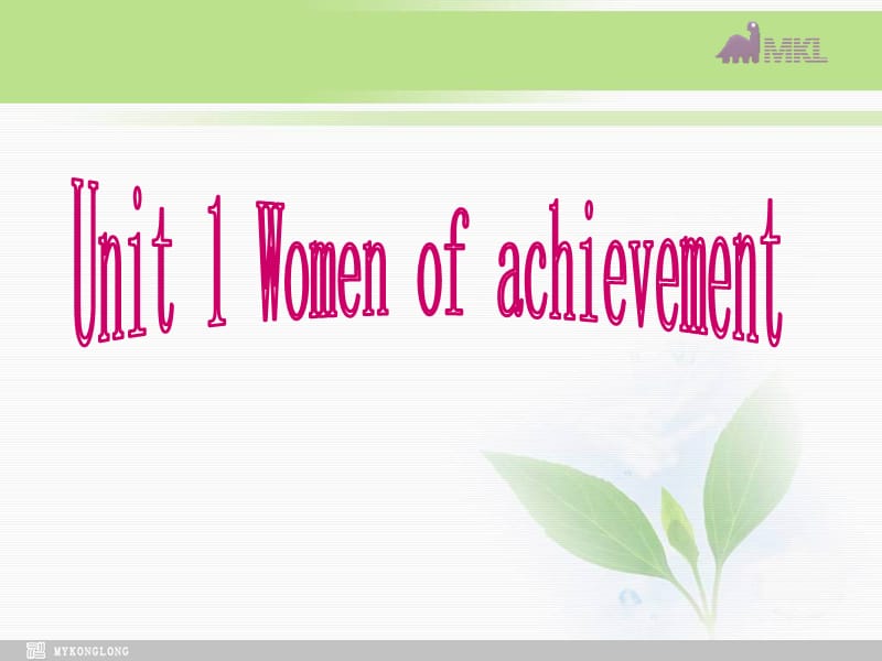 高一英语必修4 Unit 1.3《Unit 1 Women of achievement》课件（新课标人教版－必修4）_第2页