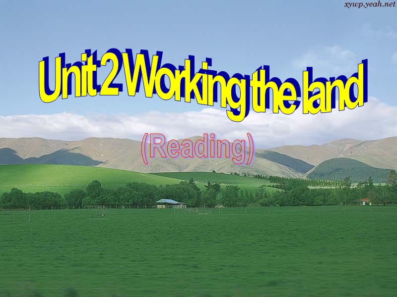 高一英语必修4 Unit 2 Working the land_第1页