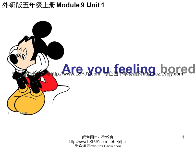 Module 9 Unit 1 Are you feeling bored_第1页