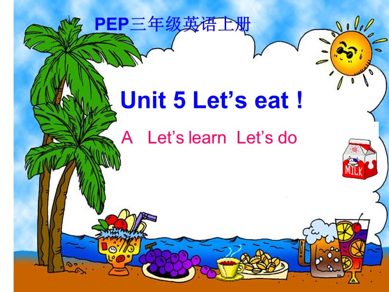 pep人教三年级英语上册人教版PEP三年级上册Unit_5_Let’s_eat_(第二课时)教学课件课件ppt免费下载_第1页