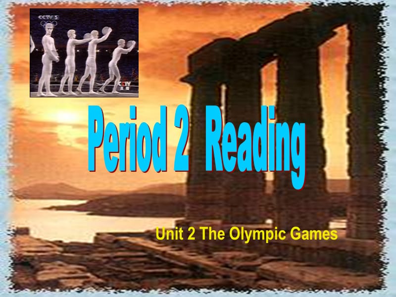 高一英语人教版必修2精选课件《Unit 2 The Olympic Games》Reading1_第1页