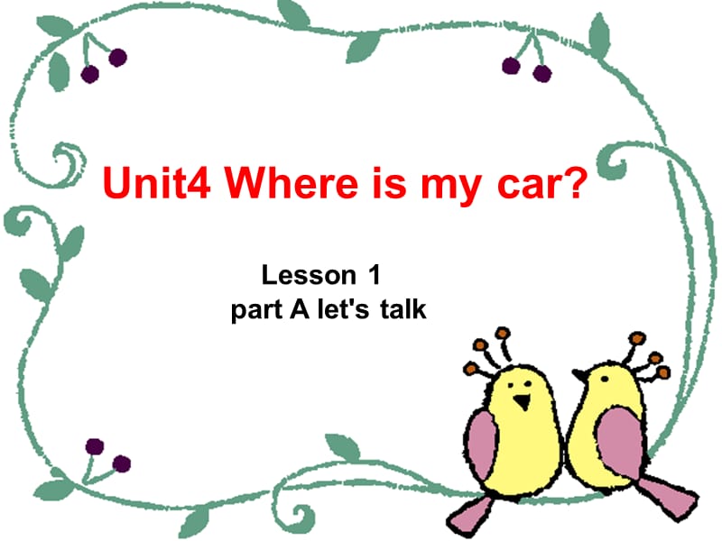 三年级下册 Unit4 Where is my car课件ppt_第1页