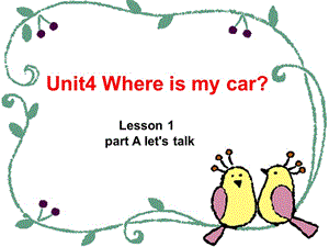 三年級下冊 Unit4 Where is my car課件ppt