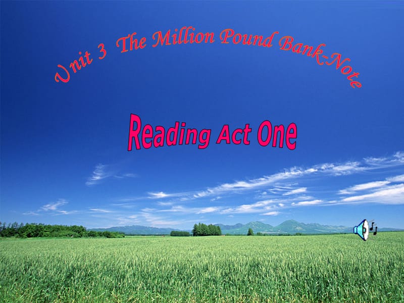 Unit 3 The million Pound Bank-note Reading课件：课件六（21张PPT）_第1页