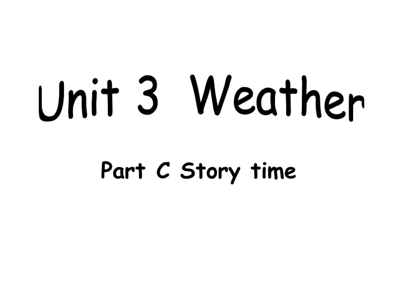 四年级下册英语课件-Unit 3 Weather C Story time 人教PEP(2014秋）_第1页