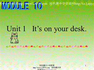 英語三年級下外研版(三起)《Module 8 Unit 1 It’s on your desk》課件1