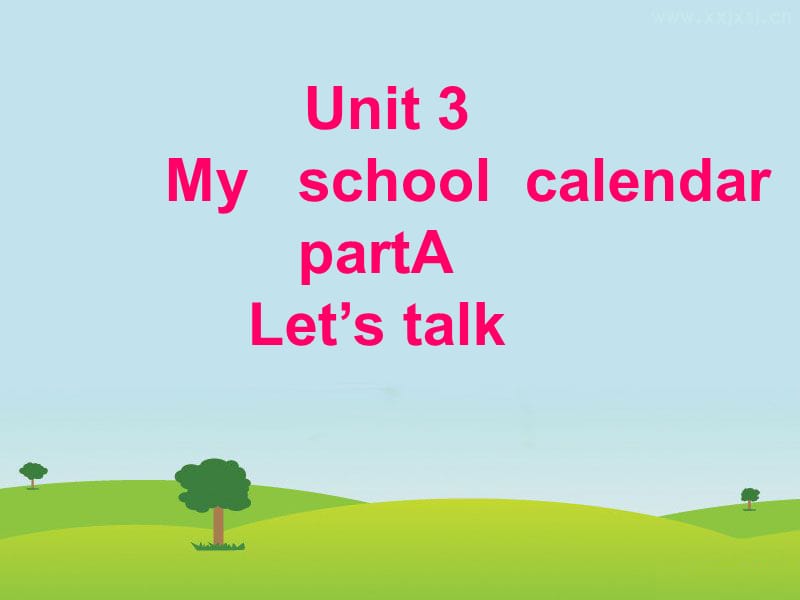 五年级下册英语课件－Unit3 My school calendar PartA ｜人教（PEP）（2014秋）(共27张PPT)_第1页