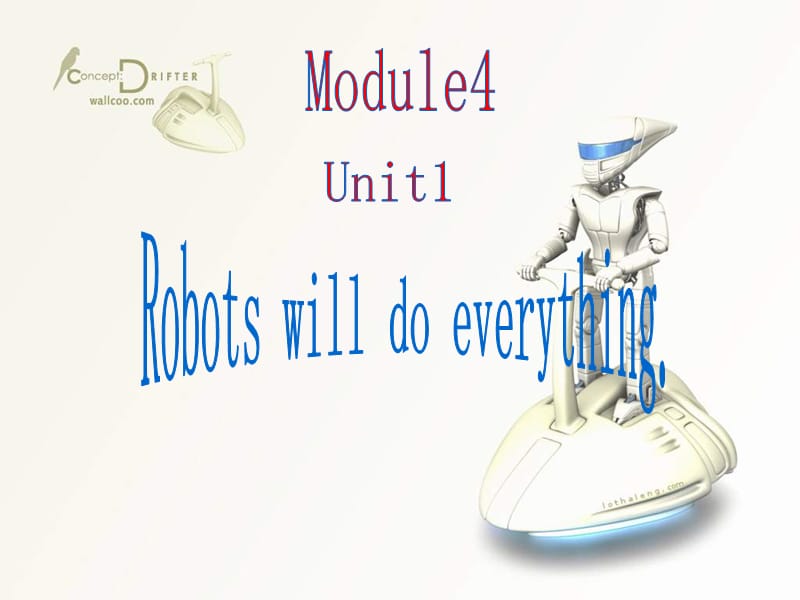 外研版（三起）四年级英语下册：M3U1 Robots will do everything（3）课件ppt_第1页