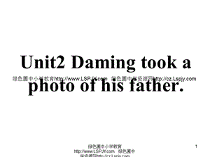 M 3Unit2 Daming took a photo of his father
