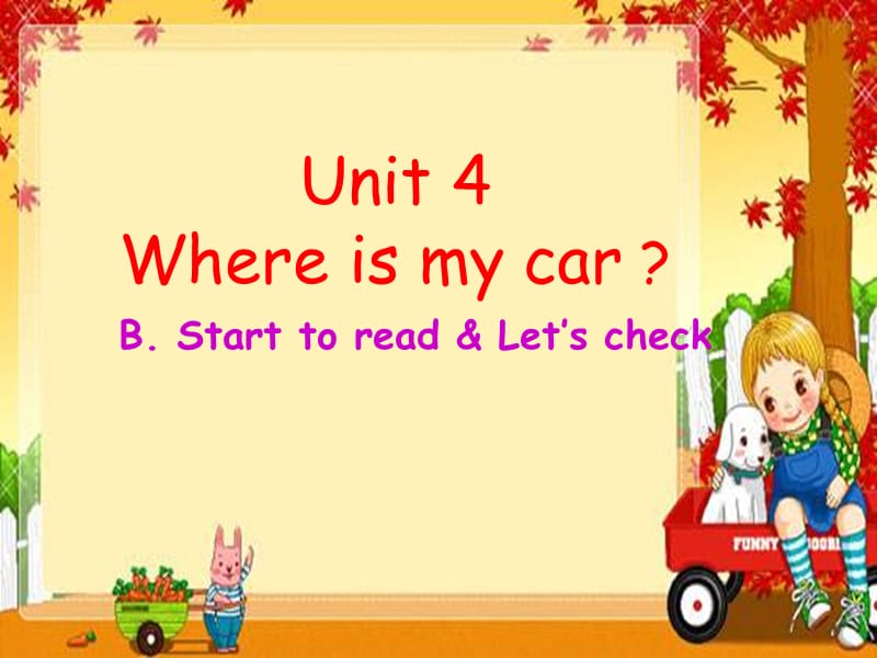 PEP英语三年级下册Unit 4 B Start to read & Let's checkPPT课件_第1页