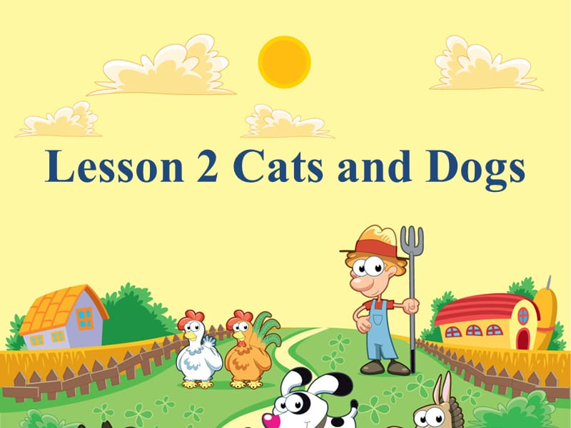 三年级下册英语课件-Unit 1 Lesson2 Cats and Dogs∣ 冀教版 (1)_第1页