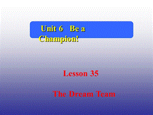 英語八年級下冀教版Unit 6 lesson 35課件