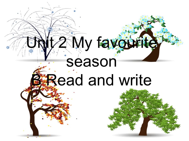 五年级下册英语课件－Unit2 My favourite season PartB ｜人教（PEP）（2014秋）(共25张PPT)_第1页