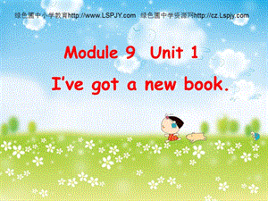 英語三年級下外研版(三起)《Moudle9Unit 1 I’ve got a new book》課件1