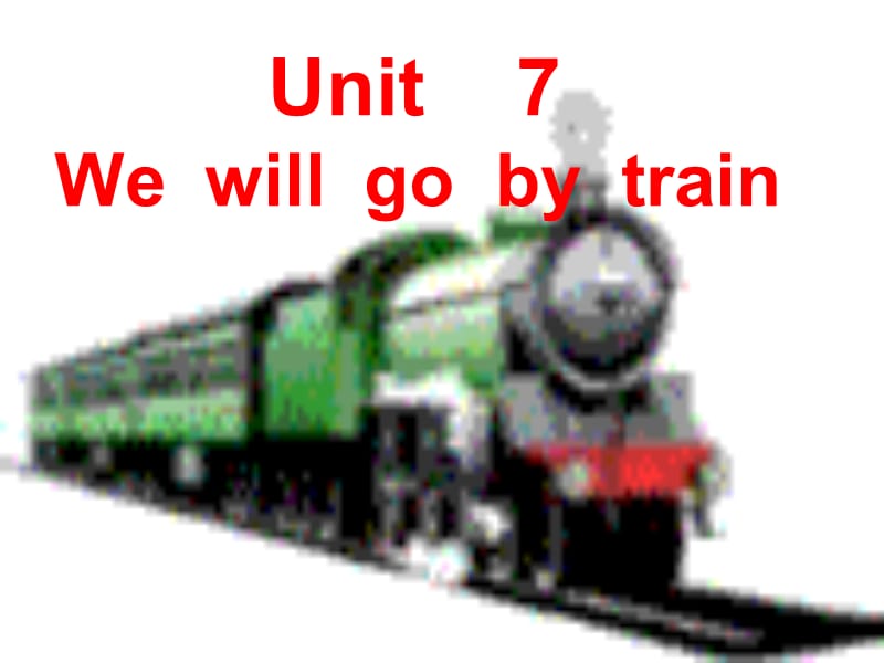 五年级下册英语课件-Unit 7 Wewillgobytrain(第一课时）-教科版(广州深圳通用) (共25张PPT)_第1页