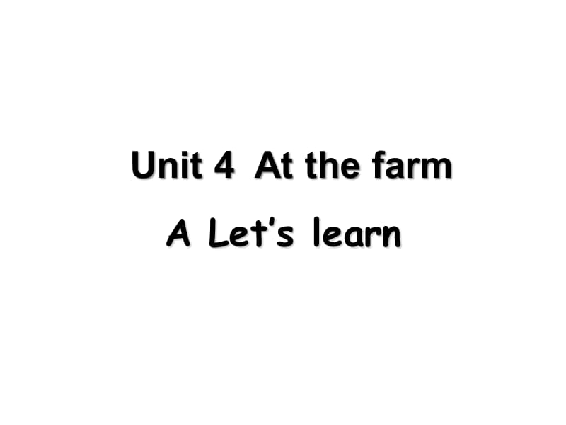 四年级下册英语课件－Unit 4 At the farm part A ｜人教（PEP）（2014秋） (共31张PPT)_第1页