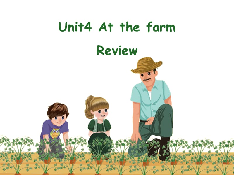 四年级下册英语课件-Unit 4 At the farm BReview 人教PEP(2014秋)_第1页
