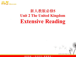 高中英語Unit2《The United Kingdom》Extensive Reading課件 新人教版必修5