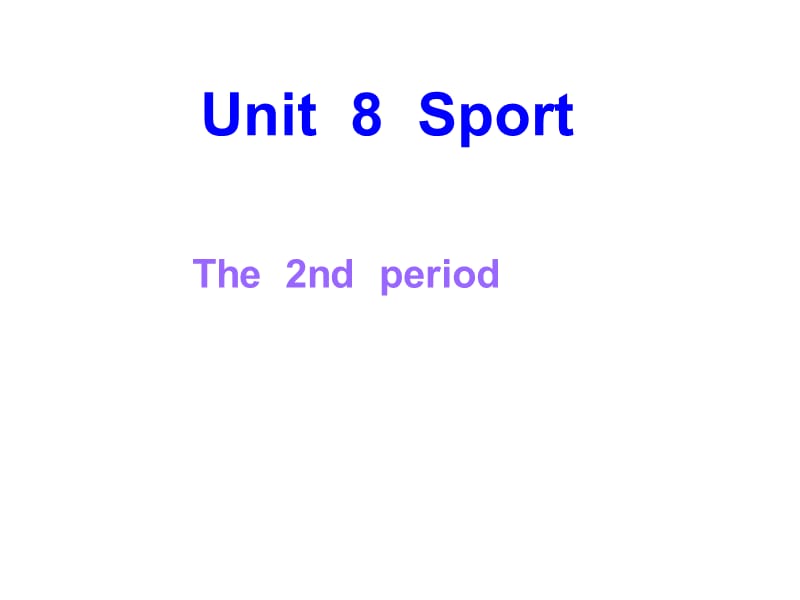 三年级上册英语课件-Unit 8 Sport第二课时 广东开心英语 (共20张PPT)_第1页