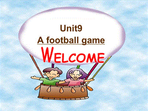 五年級(jí)下冊(cè)英語(yǔ)課件-unit 9 A football game北師大版(共20張PPT)