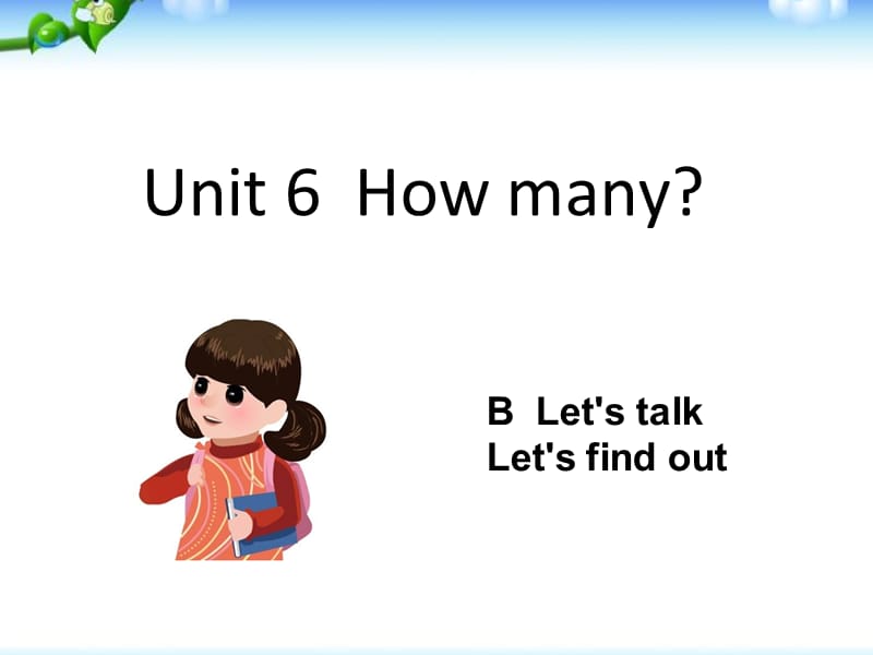 PEP-新版Unit-6--How-many-B-Let’s-talk课件课件ppt_第1页