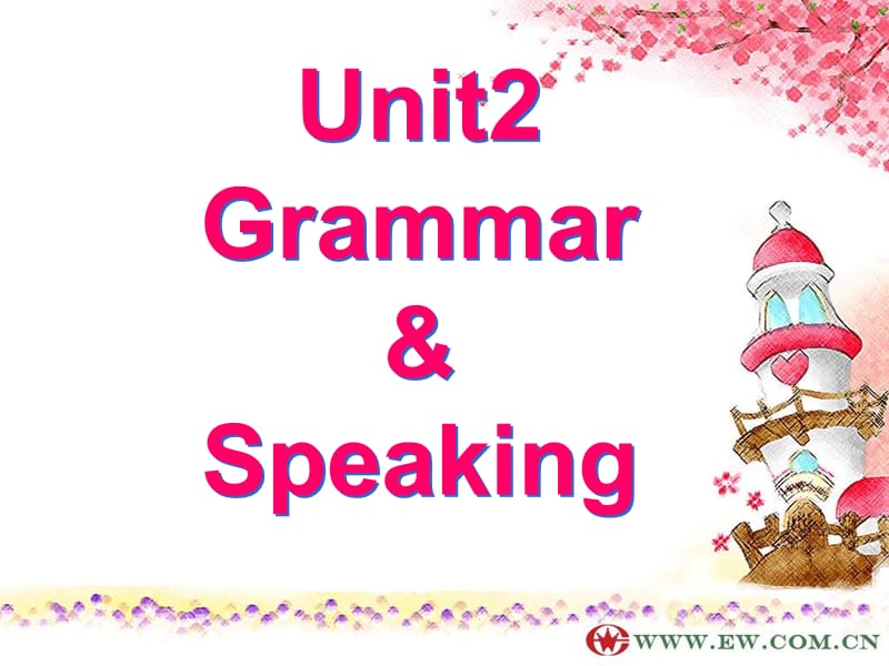 unit2《SpeakingGrammar》：课件二（31张PPT）（人教版必修1） (2)_第1页