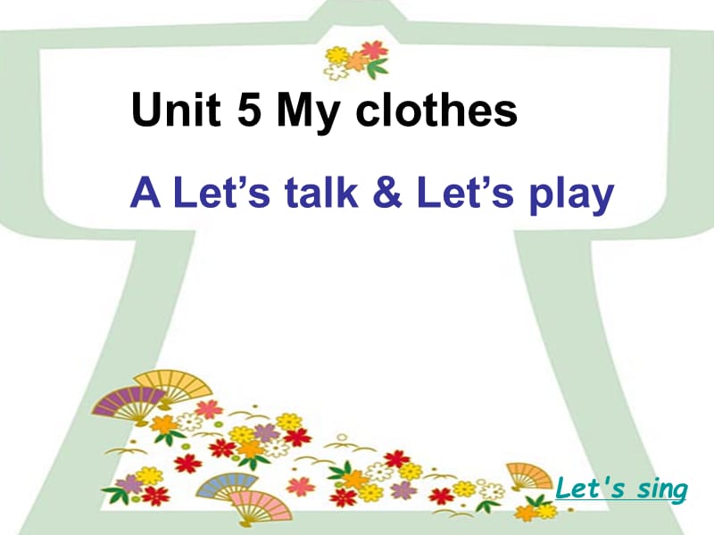 PEP英语四年级下册Unit 5 A Let's talk & Let's playppt课件_第1页