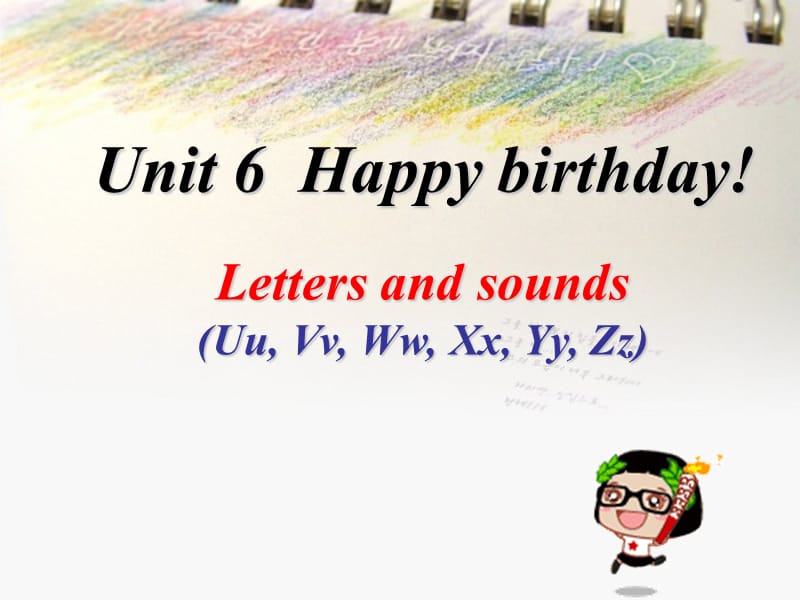 pep人教三年级英语上册新三年级上册Unit6_Happy_birthday!第三课时Letters_and_sounds课件ppt免费下载_第1页