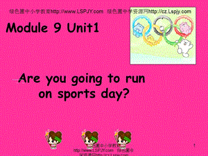 新外研版_四上M9_U1_Are_you_going_to_run_on_sports_day？.ppt