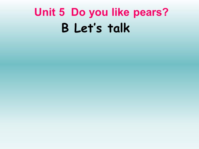 PEP英语三年级下册Unit 5 B Let's talkPPT课件_第1页