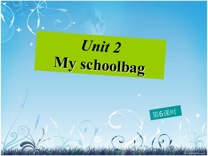 Unit2my_schoolbag__第6课时教学课件课件ppt_第3页