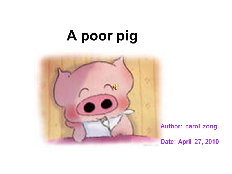 A-poor-pig-自制英语小故事PPT.ppt_第1页