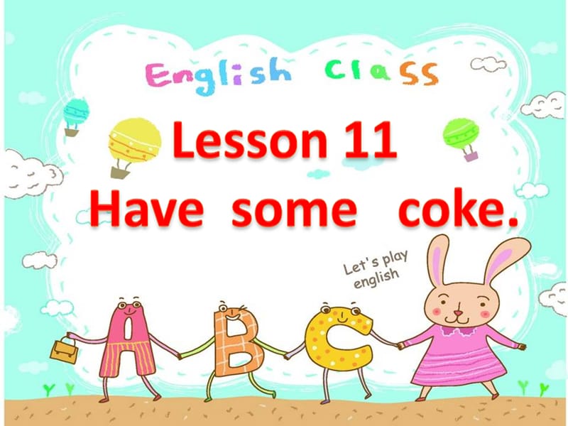 2019春三年级英语下册 Lesson 11《Have some coke》课件4 科普版.ppt_第1页