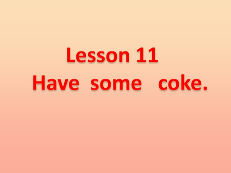 2019春三年级英语下册 Lesson 11《Have some coke》课件4 科普版.ppt_第3页