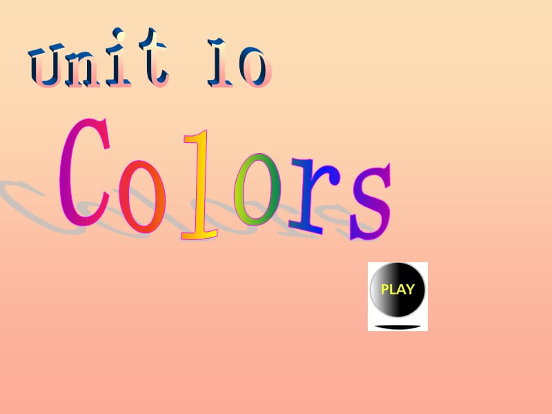 2019春三年级英语下册 Unit 10《Colors》课件2 北师大版.ppt_第1页