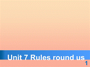 2019六年級英語上冊 Unit 7 Rules round us課件1 牛津上海版.ppt