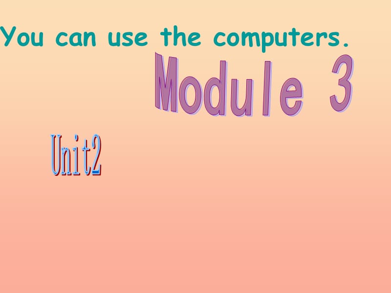 2019春五年级英语下册 Module 3 Unit 2《You can use the computers》课件1 （新版）外研版.ppt_第2页