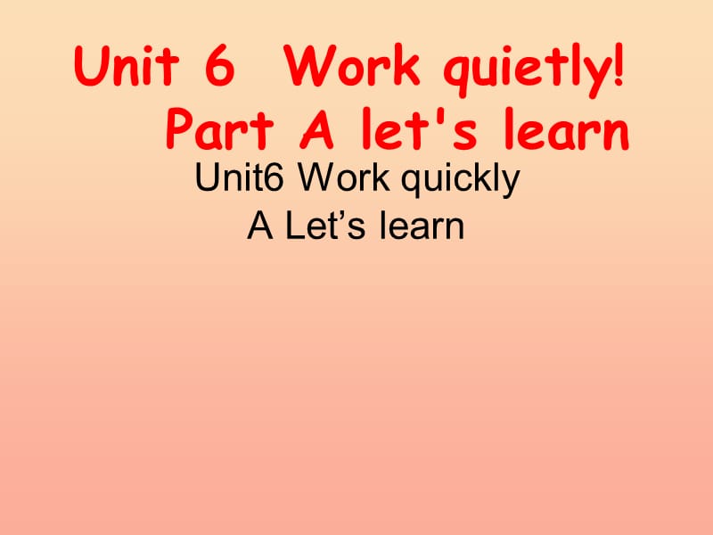 2019春五年级英语下册 Unit 6《Work quietly》课件1 人教PEP版.ppt_第1页